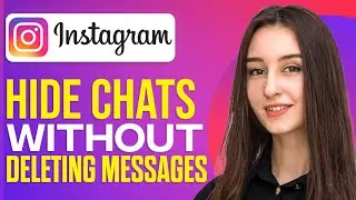 How To Hide Instagram Chats Without Deleting Messages