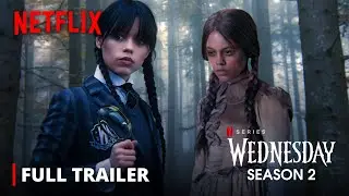 Wednesday Addams | Season 2 | Full Trailer | Jenna Ortega | Netflix (HD)