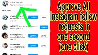 Accept all follow request on instagram in one click - 2021