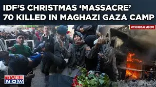 Gaza War: Christmas Eve Massacre At Maghazi Kills 70|What IDF Found About Hostages In Hamas Tunnel