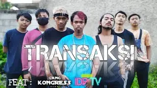 TRANSAKSI DI KAMPUNG ORANG (feat) GANGKONGRESS & IDPTV || KOMEDI SUNDA