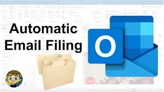 Microsoft Outlook Automatic Email Filing