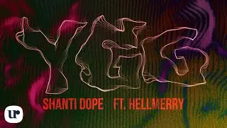 Shanti Dope feat. HELLMERRY - Y.G.G.(Official Lyric Video)