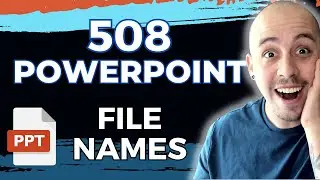 File Name Rules Section 508 for Microsoft PowerPoint