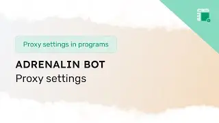 Proxy settings in Adrenalin Bot for L2