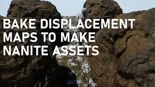 Baking Displacement Maps with Modelling Tools Editor Mode To Make High-Poly Nanite Assets