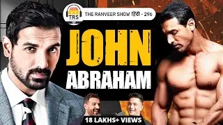 Bharat Ka Beta - John Abraham | Career, Bodybuilding & Growth Mindset | TRS हिंदी