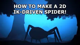 How To Make A 2D Ik-Driven Spider