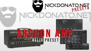 Line 6 Helix Patch - Archon Amp (Archetype)