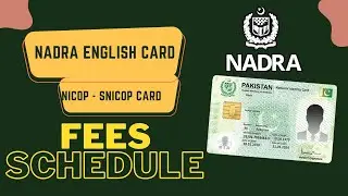 NADRA English Card - NICOP - SNICOP Card Fee Schedule and it's Beneift