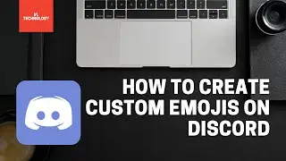 How to create custom Emojis on Discord [Tech Tutorials]