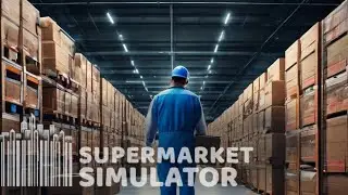 Supermarket Simulator Симулятор Супермаркета Большой Склад