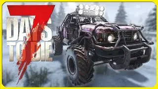 4X4 Truck - Navezgane Nomad - Ep 25 - 7 Days to Die 1.0 Gameplay