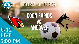 Boys Soccer: Coon Rapids @ Andover | Andover High School | QCTV