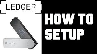 How To Setup Ledger Nano X - Step by Step Tutorial on How To Setup Nano Ledger on Your PC Computer