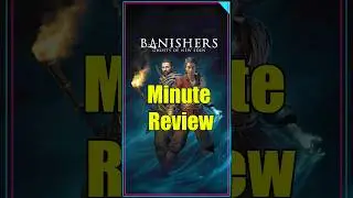 Banishers: Ghosts of New Eden 60 Second Review