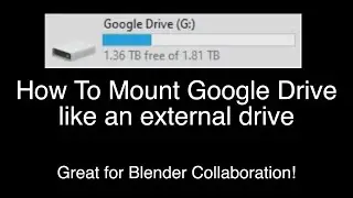 How to mount Google Drive like an external drive // Blender Collaboration