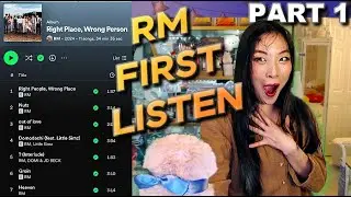 RM - 'Right Place Wrong Person' Full Album Listening Party (PART 1) 💿🎉🎵 RPWP REACTION