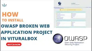 How To Install Owasp Broken Web Application Project Vituralbox