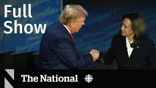 CBC News: The National | Trump-Harris U.S. presidential debate