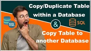 Mastering Table Duplication: Copying and Duplicating Tables with Ease! | SQL