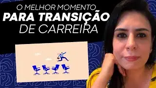 QUAL A MELHOR FORMA DE FAZER UMA TRANSIÇÃO DE CARREIRA? PATRICIA DAHER