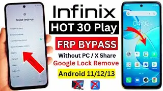 Infinix Hot 30 play FRP bypass Android  11/12/13 | Infinix X6835 Google Account Bypass || Without pc