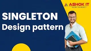 Singleton Design Pattern | Online Training | Ashok IT.