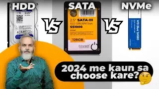 HDD vs SATA vs NVMe SSD 🔥 2024 Mein Kaunsa Choose Karein