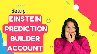 Create your account with Einstein Prediction Builder | How to Enable Einstein Prediction Builder ?