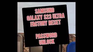 Samsung GALAXY S23 Ultra Hard reset | Factory reset #password #samsungs23ultra #resetpassword