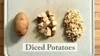 How to Dice Potatoes into Cubes (Large & Small)