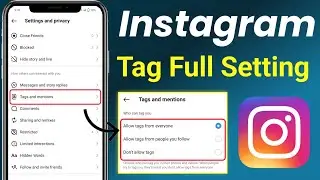 Instagram Tag Setting Explain | Instagram Tag Settings | Instagram Tag Problem | Instagram Tags