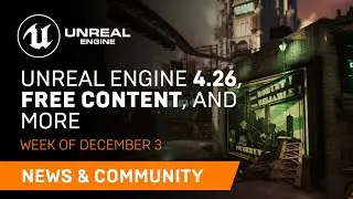 News and Community Spotlight | December 3, 2020 | Unreal Engine