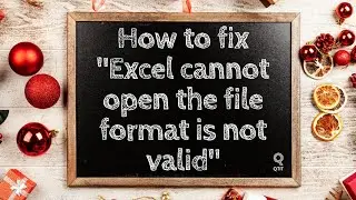 Rescue Error: “Excel cannot open the file because the file format or file extension is not valid”