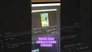 Learn how to edit mobile videos in Abobe Premiere Pro  