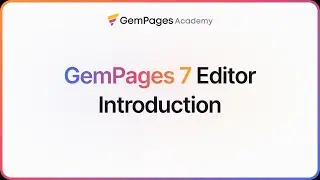 GemPages v7 Editor Introduction | GemPages 101| GemPages