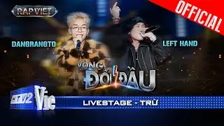 TRỪ - Dangrangto x LEFT HAND rap love R&B cực catchy | Rap Việt 2024 [Live Stage]