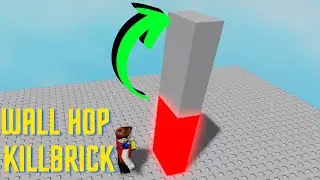 How To KILLBRICK Wall Hop | roblox