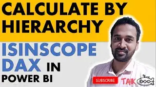 Calculate by Hierarchy - ISINSCOPE DAX in Power BI TAIK18 (6-45 & 14-32) Power BI