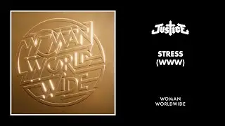 Justice - Stress (WWW) [Official Audio]