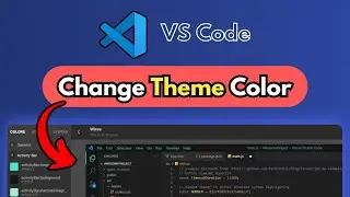 Change VS Code Theme Color | Change VS Code background | Change Color in Visual Studio Install Theme