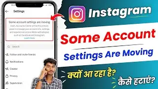 Some Account Settings Are Moving Instagram | instagram some account settings are moving problem 2023