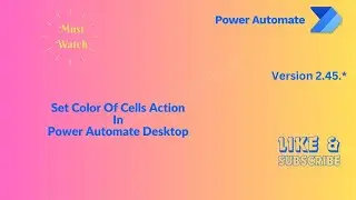 Set Color of Cells In MS Excel Using Power Automate Desktop