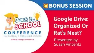 Google Drive: Organized or Rats Nest? (presented by Susan Vincentz)