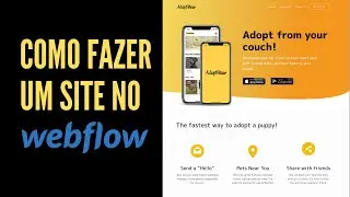 Como Criar Um Site SEM PRECISAR PROGRAMAR Em Menos De 1 HORA - Tutorial Webflow