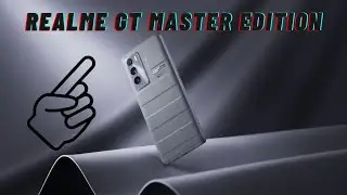 Realme GT Master Edition | Realme GT Master Edition Review | Realme GT Master Edition Price