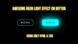 How To Design an Amazing Neon Light Effect on Hover on Buttons Using  only HTML & CSS? |NEON EFFECT|