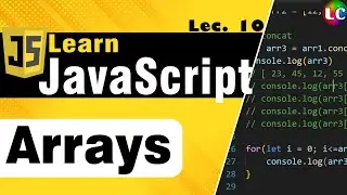 Javascript Arrays | Lecture 10 | Learn Coding