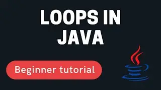 For, While, Do-While and For Each Loop in Java | Java Loop Tutorial for Beginners